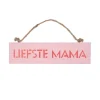 Houten bordje 'Liefste mama'